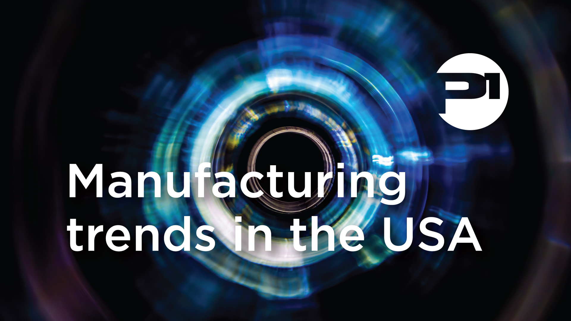 P1 Industries : Manufacturing trends in the USA