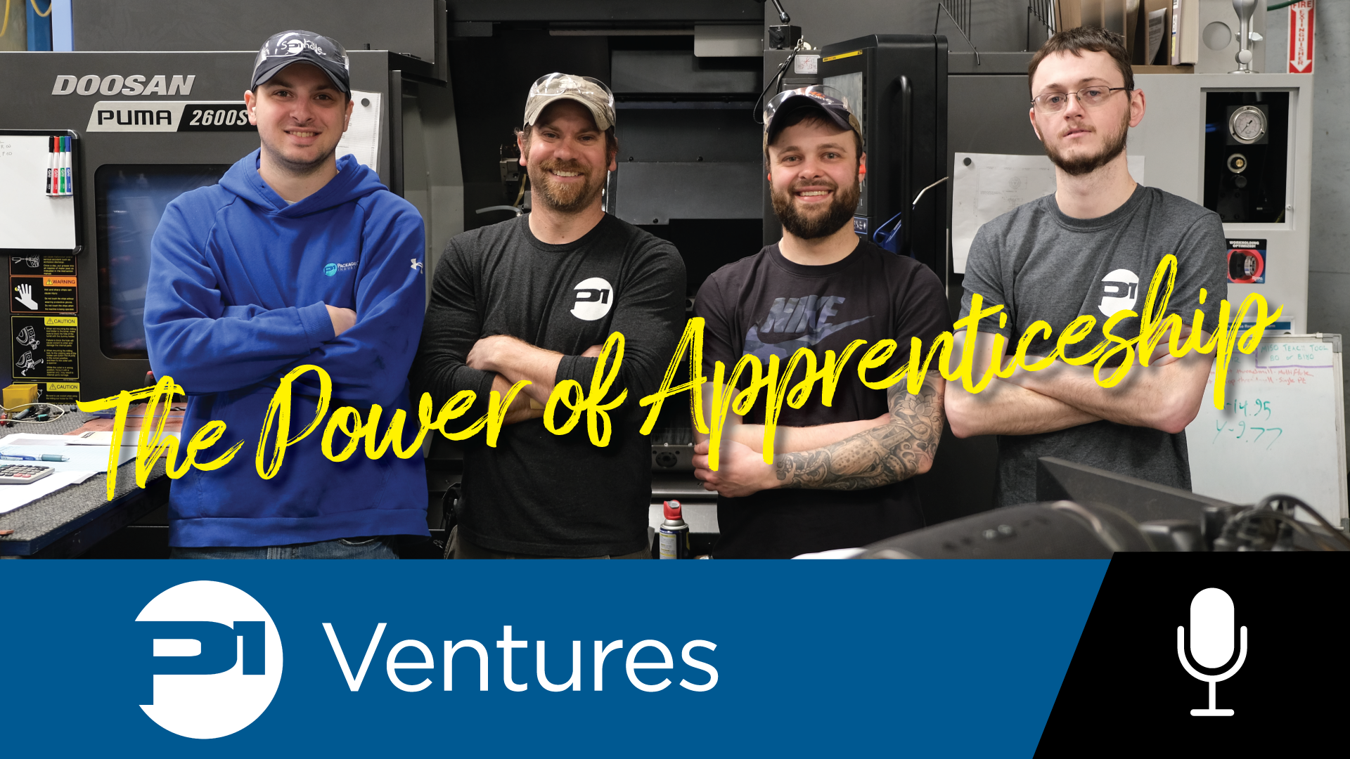 P1 Manufacturing | The Power of Apprenticeship